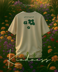 Kindness, flower design cream color oversized crew neck tshirt